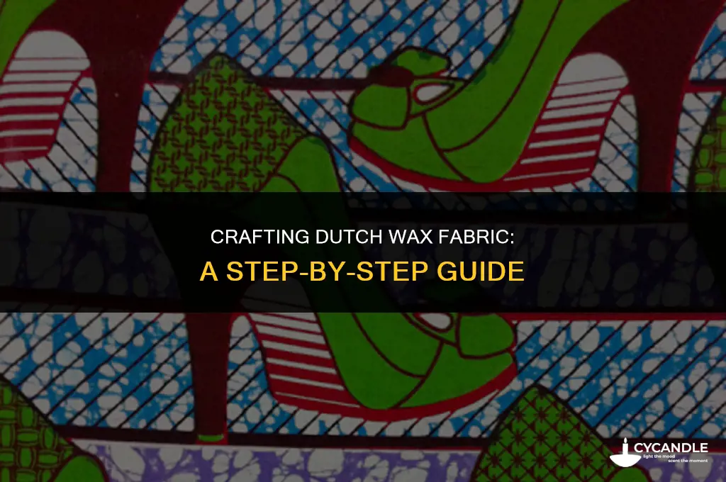 how to make dutch wax fabric