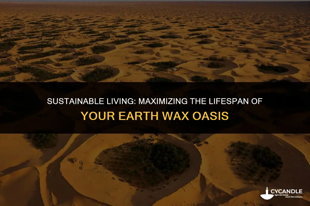 how to make earth wax last oasis
