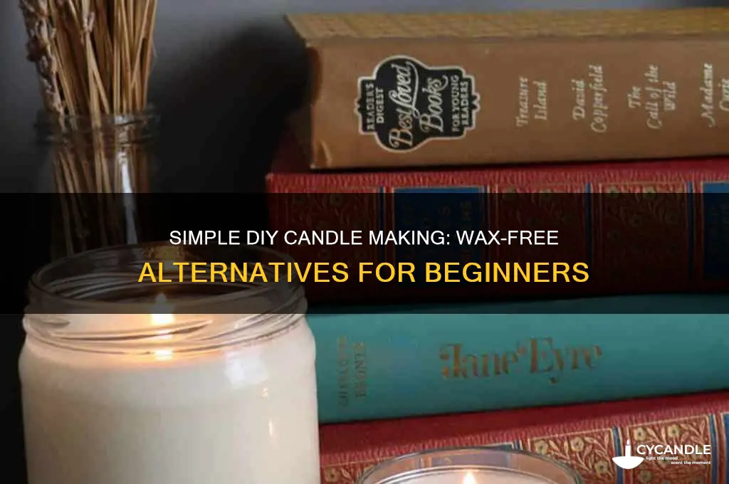 how to make easy candles without wax