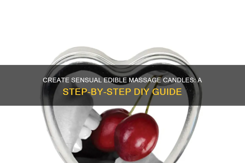 how to make edible massage candles