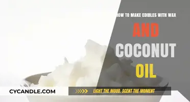 Crafting Delicious Edibles: A Guide to Using Wax and Coconut Oil