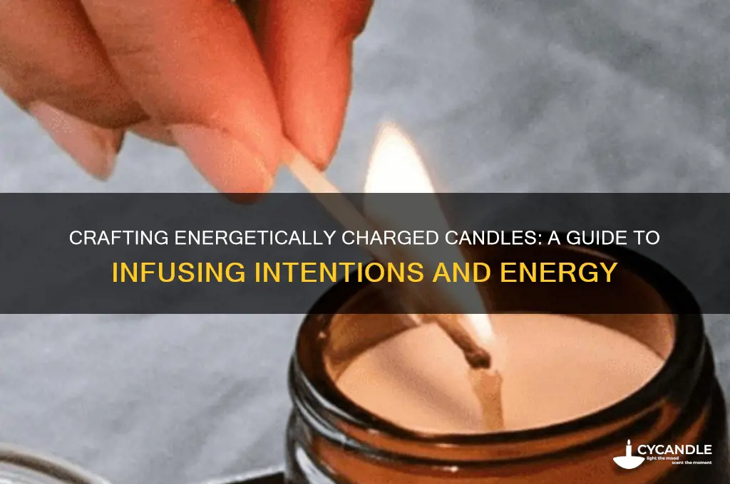 how to make energetically charged candles
