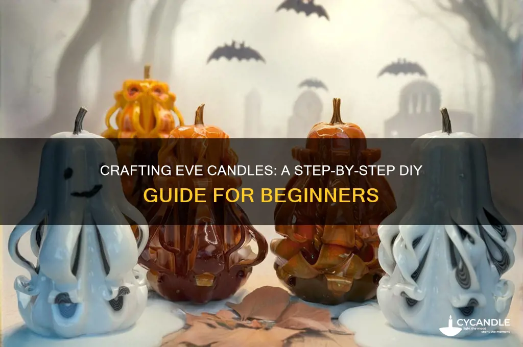 how to make eve candles