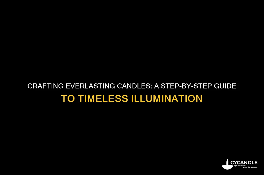 how to make everlasting candles
