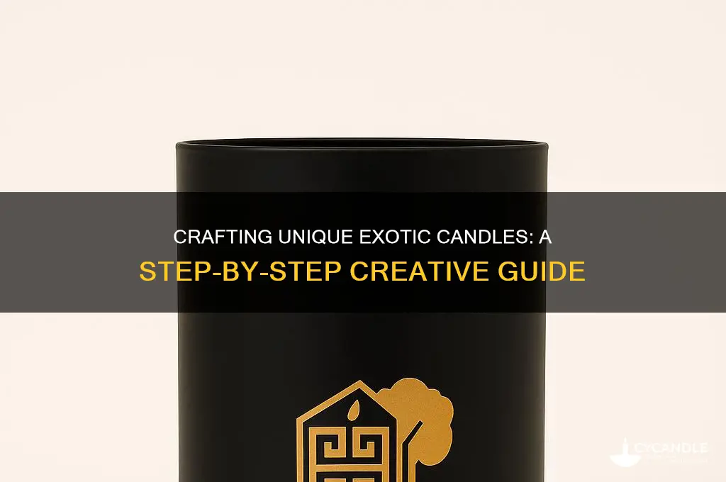 how to make exotic candles