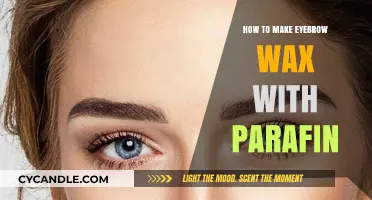 DIY Eyebrow Wax: A Simple Guide Using Paraffin for Perfect Brows