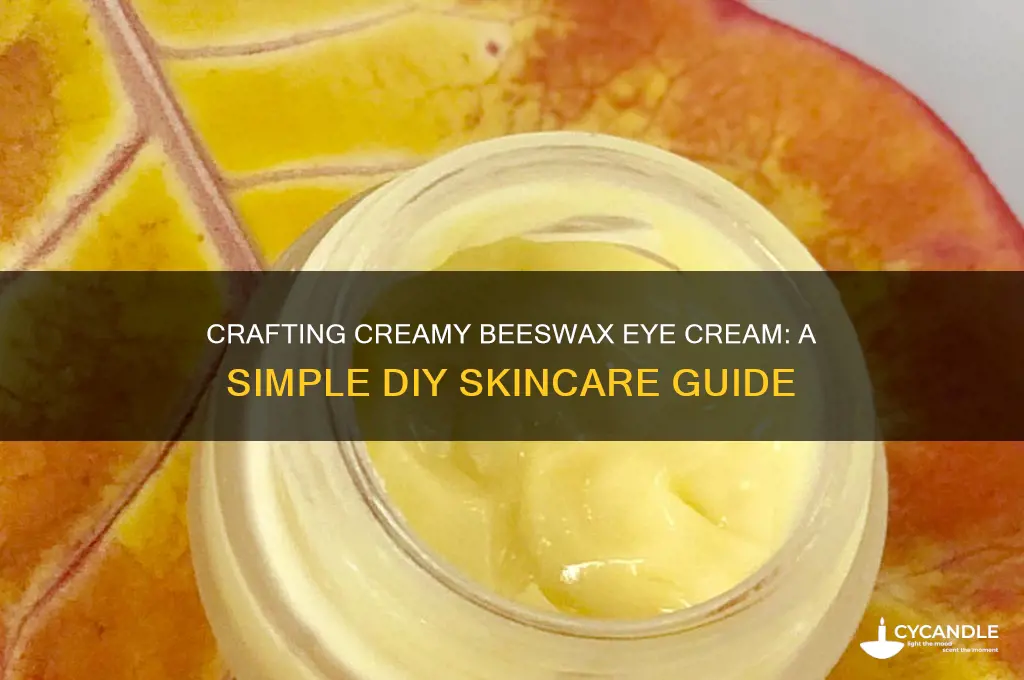how to make eyecream with beeswax