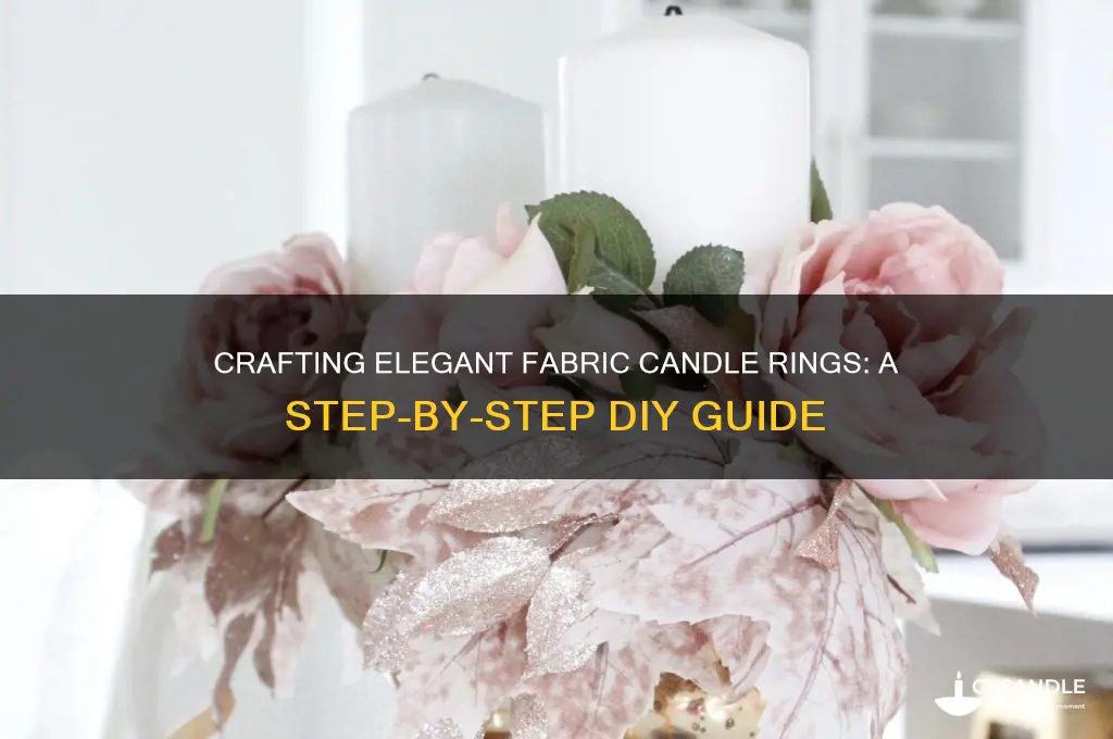 how to make fabric candle rings