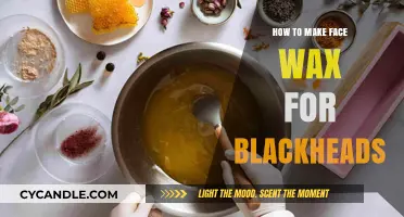 DIY Face Wax for Blackheads: A Step-by-Step Guide