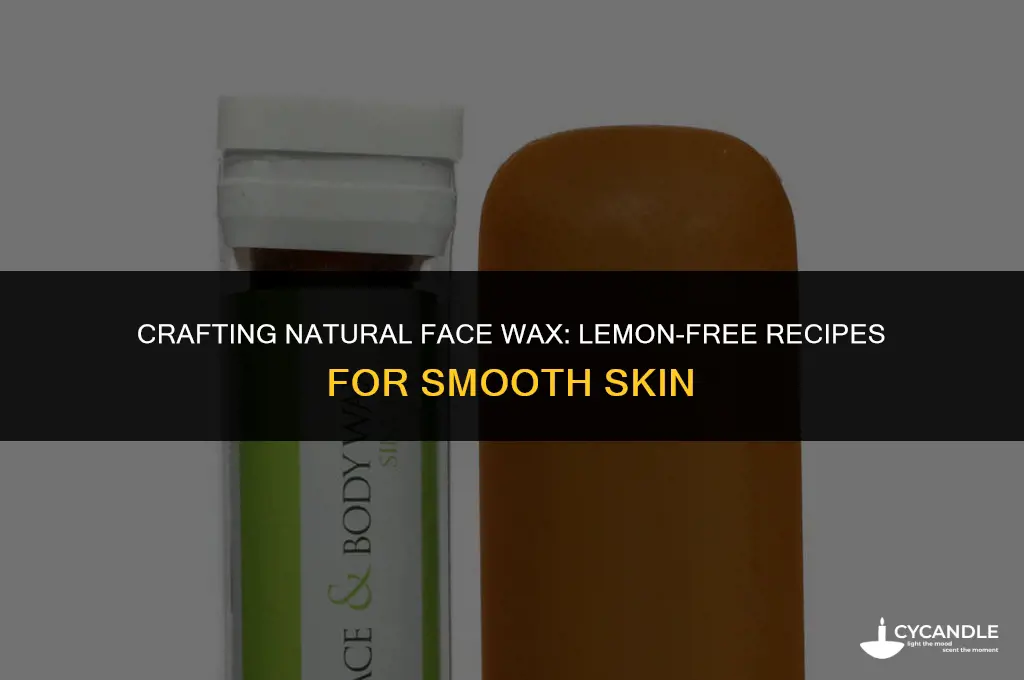 how to make face wax without lemon