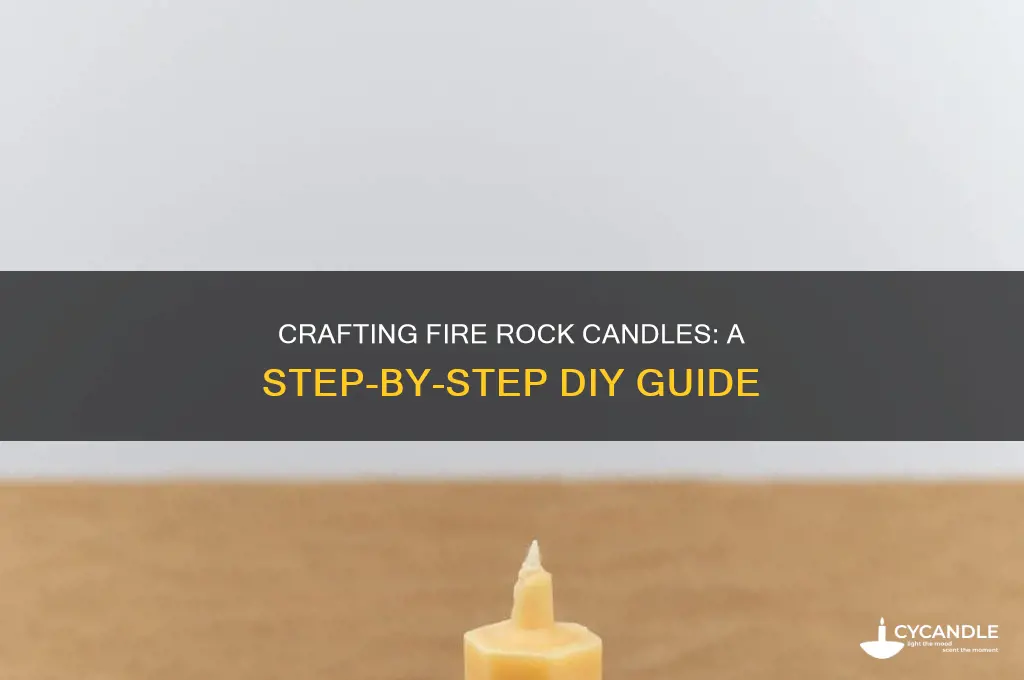 how to make fire rock candles