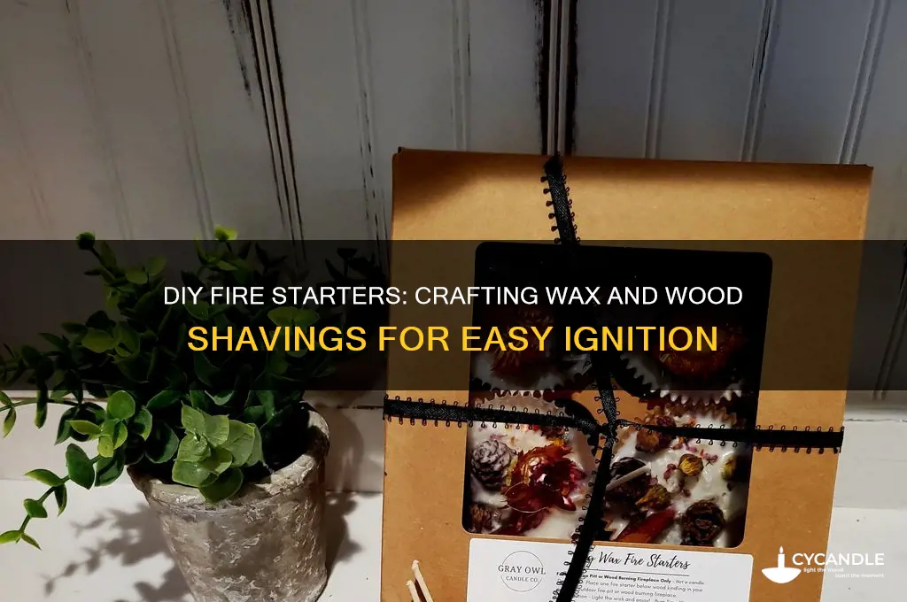 how to make fire starters with wax and wood shavings