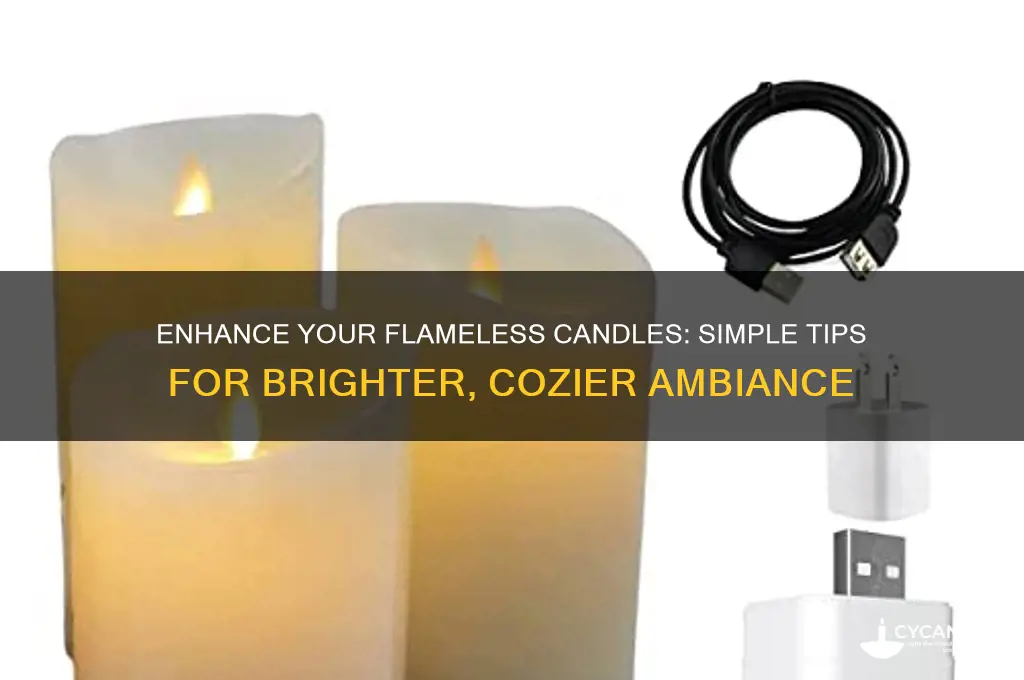 how to make flameless candles brighter