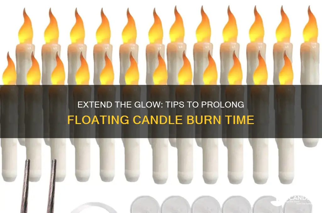 how to make floating candles last longer