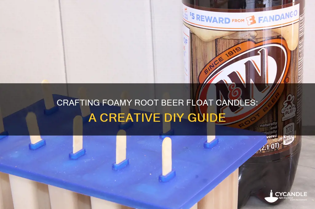 how to make foam on roitbeer float candle