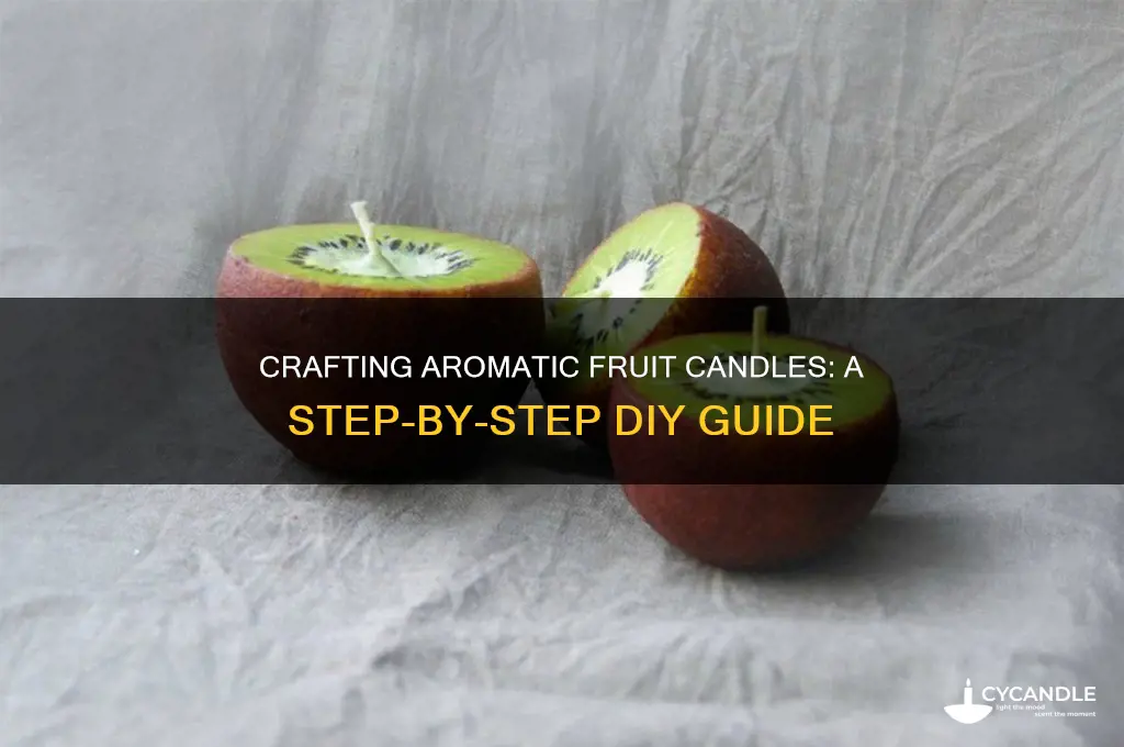 how to make fruit candle