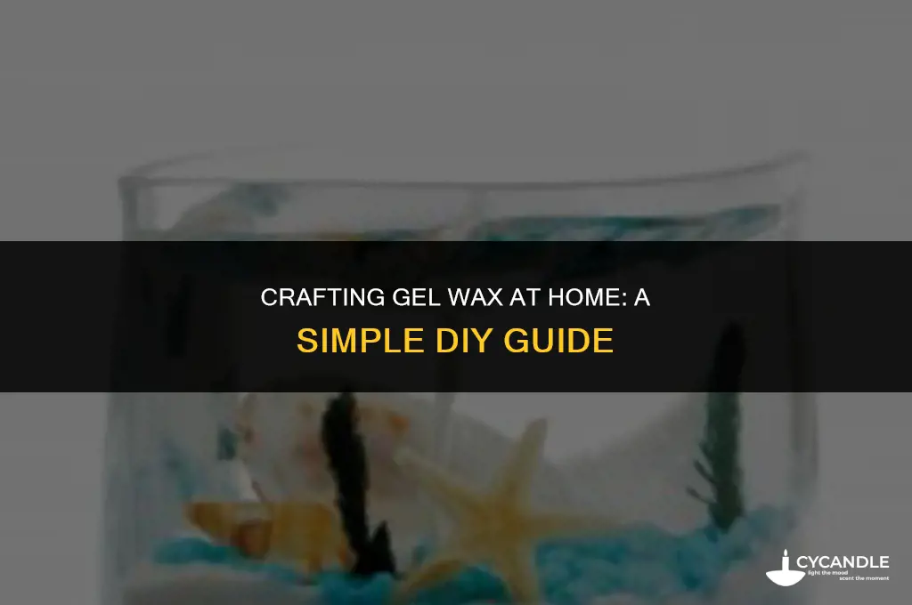 how to make gel wax at home