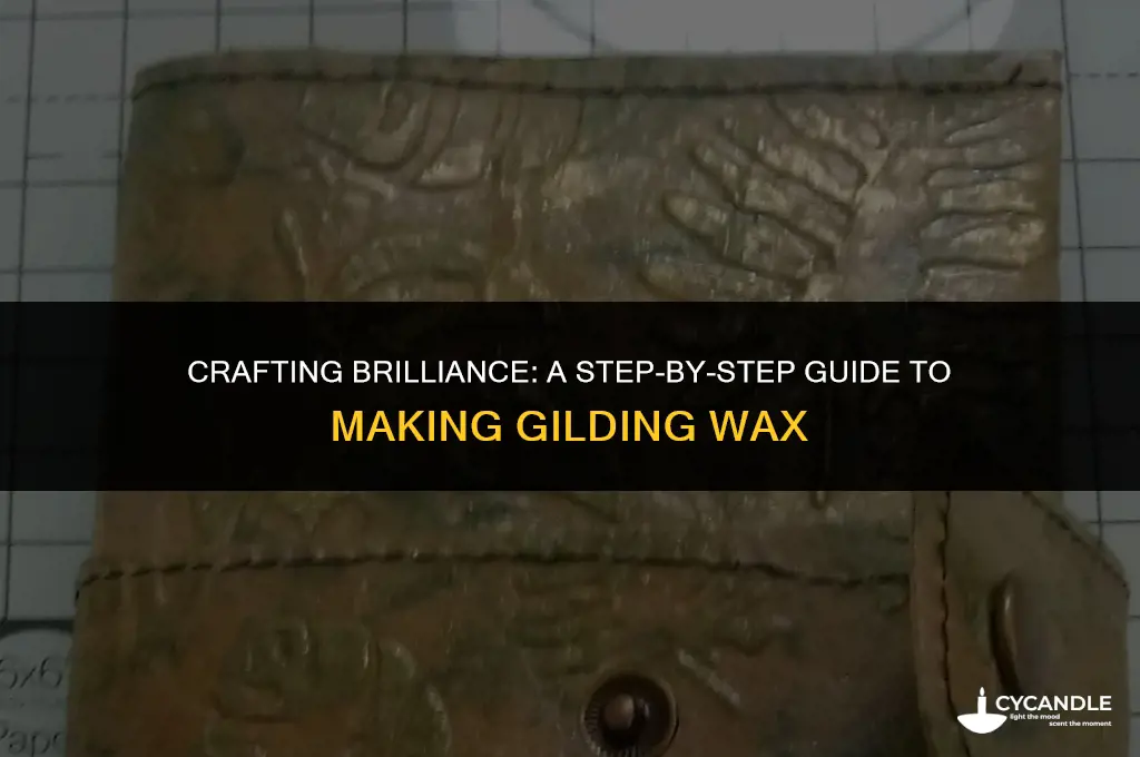 how to make gilding wax