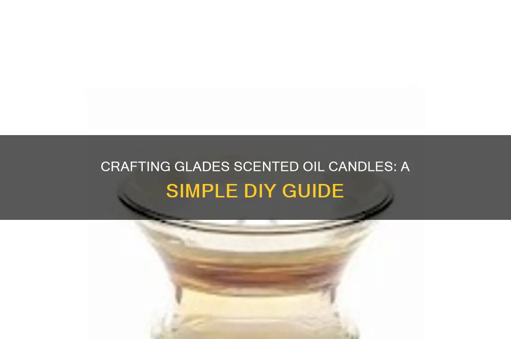 how to make glades scented oil candles