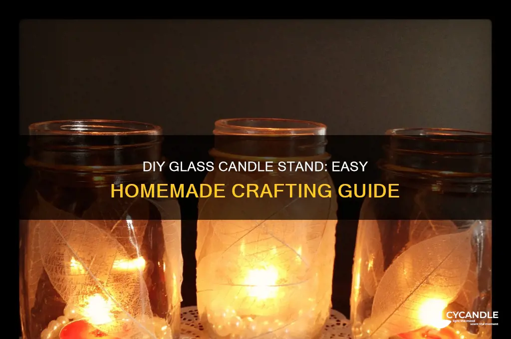 how to make glass candle stand at home