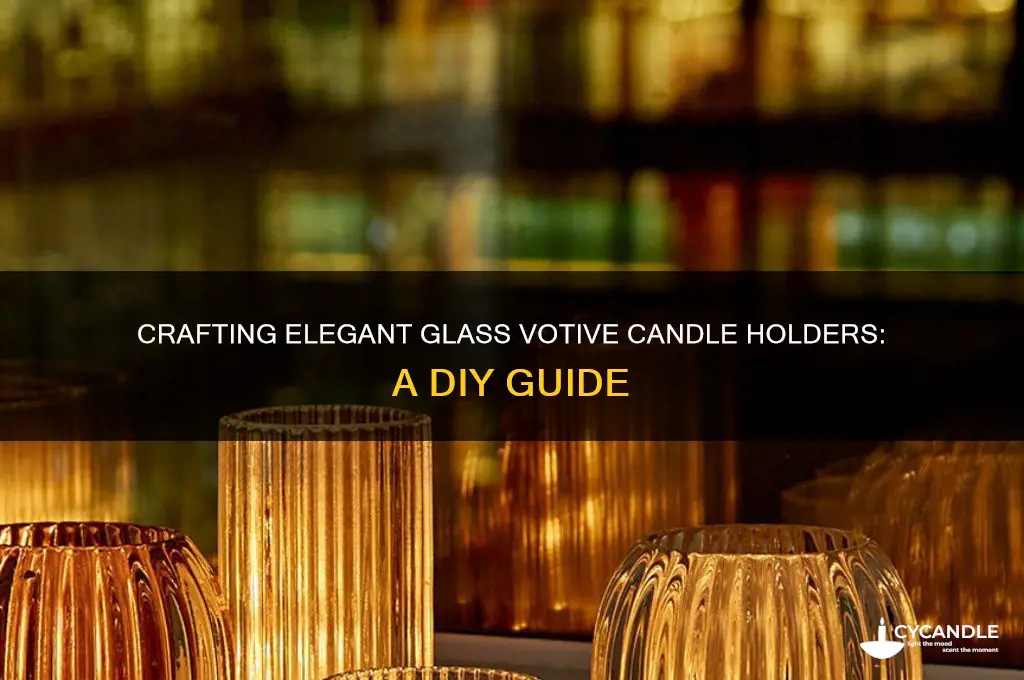 how to make glass votive candle holders