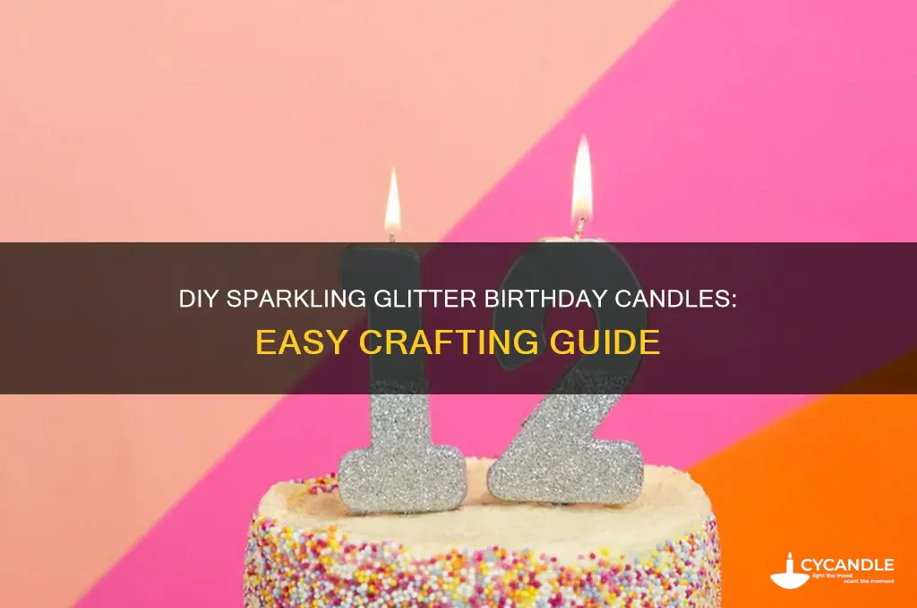 how to make glitter birthday candles