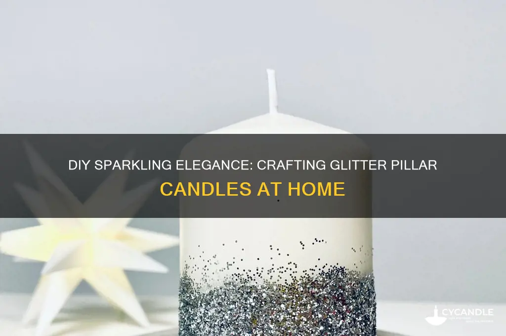 how to make glitter pillar candles