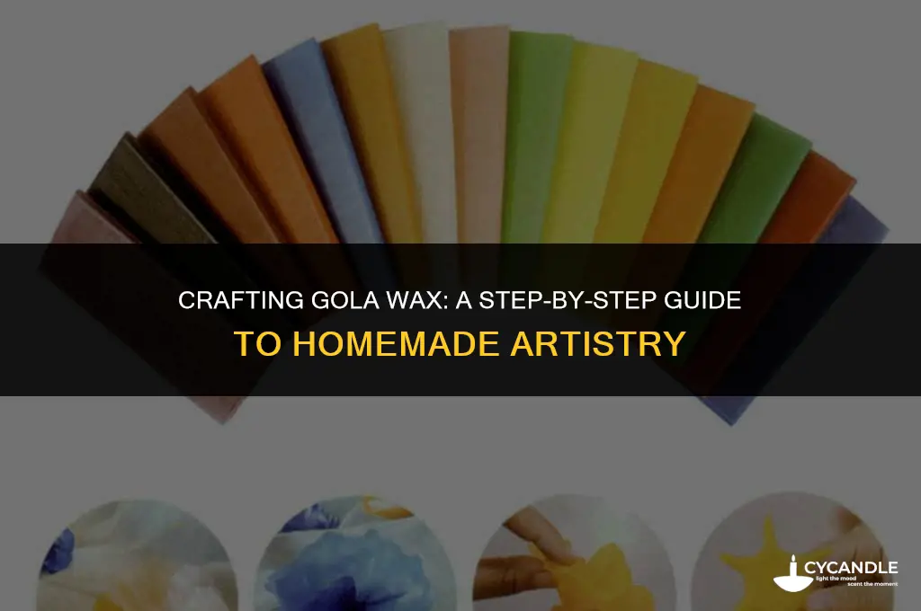 how to make gola wax