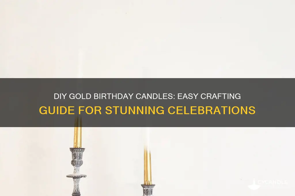 how to make gold birthday candles