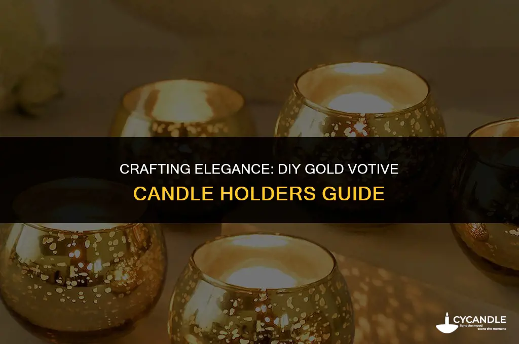 how to make gold votive candle holders