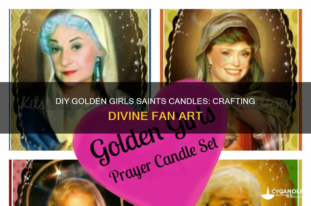 how to make golden girls saints candles