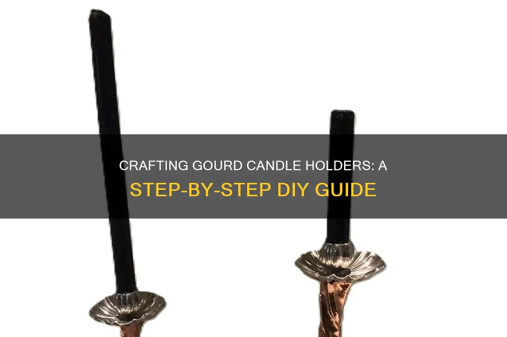 how to make gourd candle holders