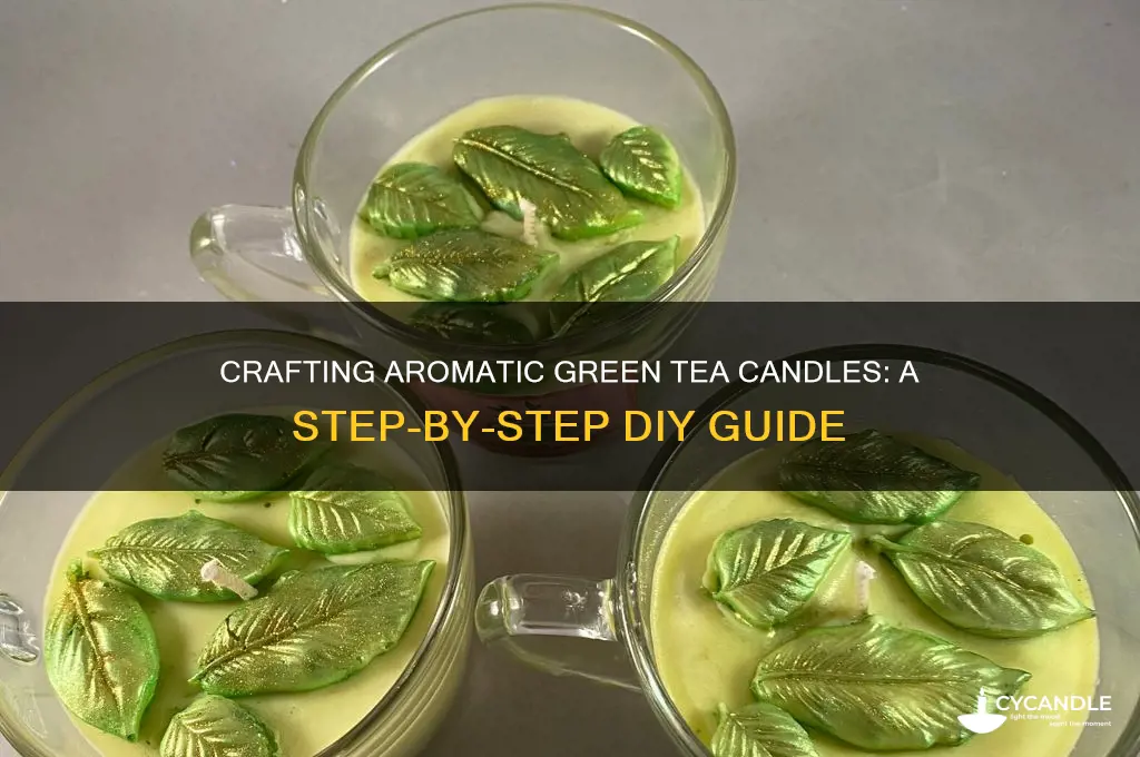 how to make green tea candles