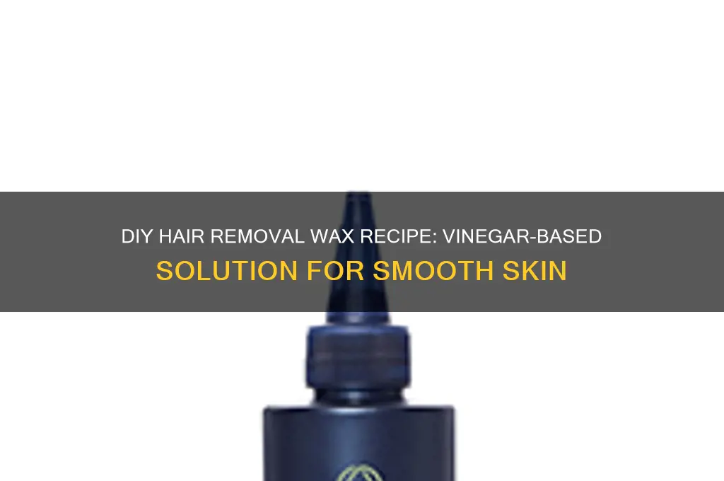 how to make hair removal wax with vinegar