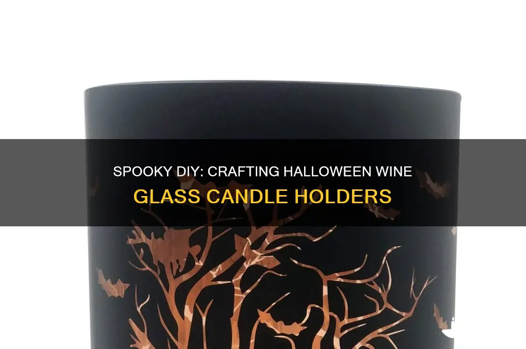 how to make halloween wine glass candle holders