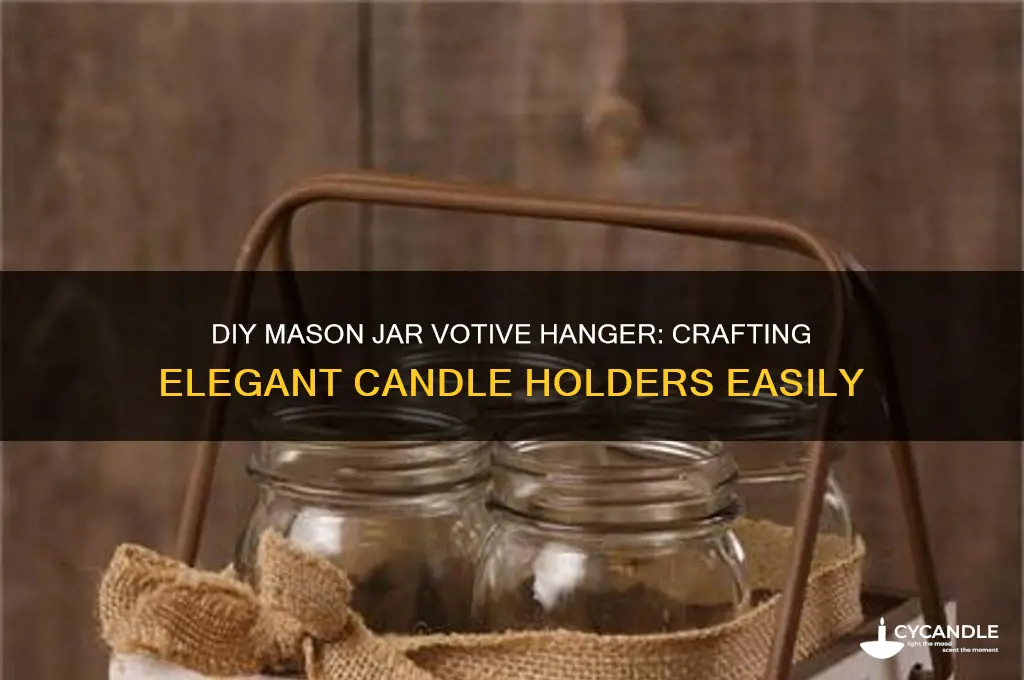how to make hanger for mason jar votive candle holders