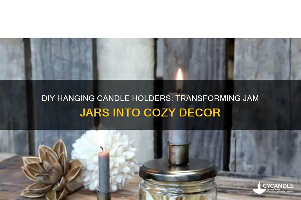 how to make hanging candle holders out of jam jars