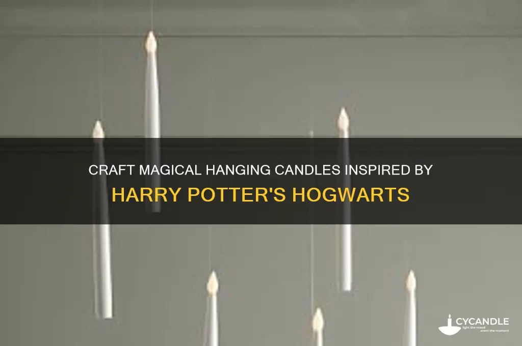 how to make hanging candles harry potter