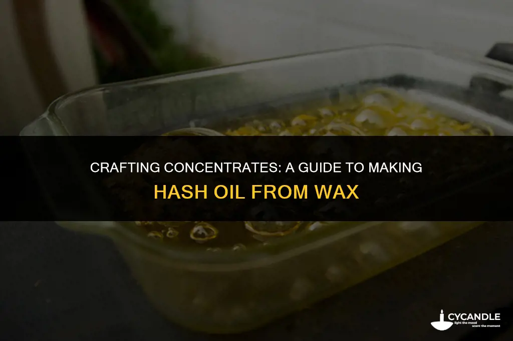 how to make hash oil from wax