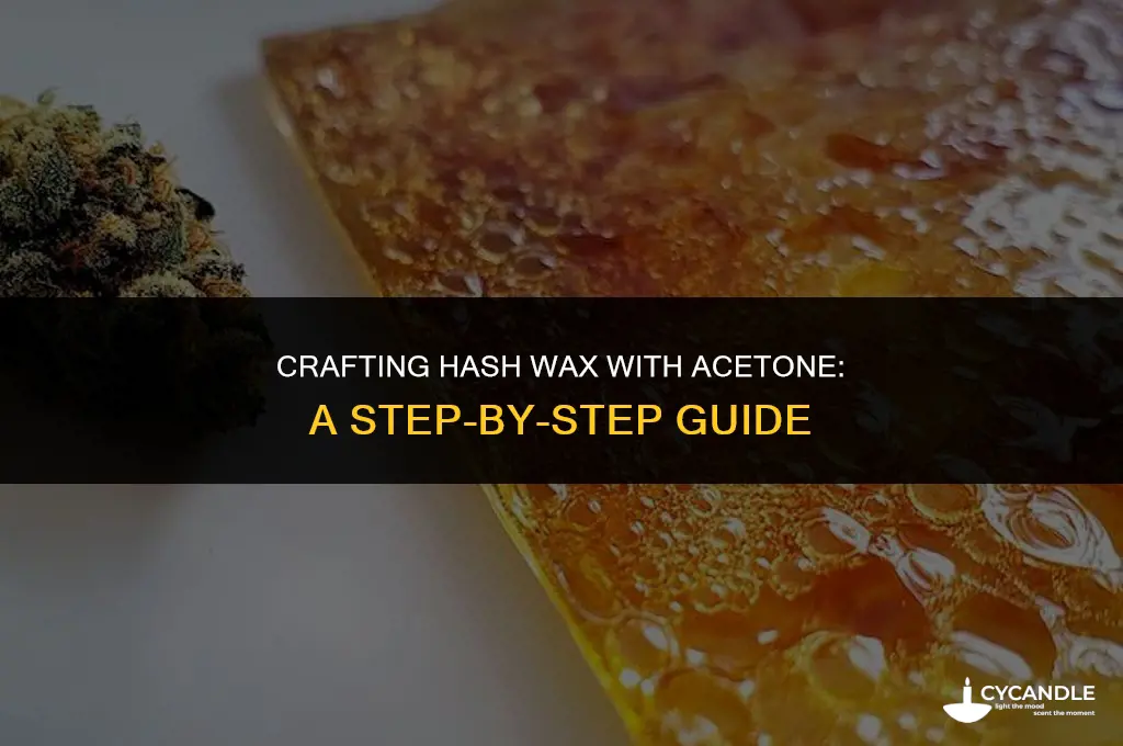 how to make hash wax with acetone
