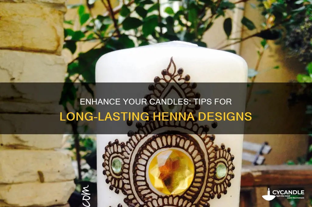 how to make henna stay on candles