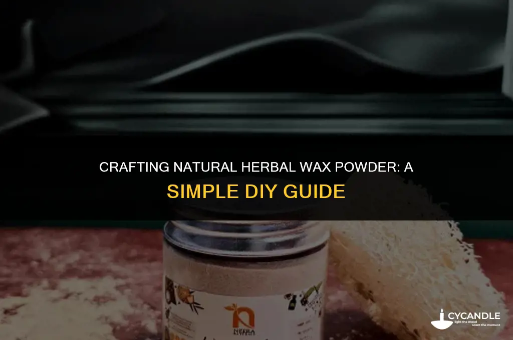 how to make herbal wax powder