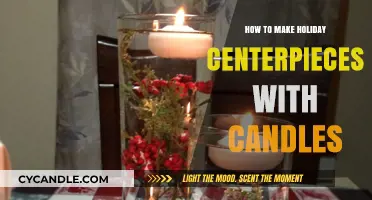 Festive Candle Centerpieces: Easy DIY Ideas for Holiday Tables