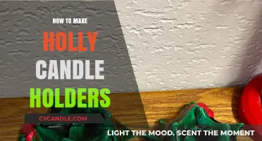 Crafting Festive Holly Candle Holders: A DIY Holiday Decor Guide