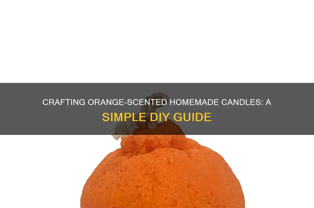 how to make homemade candles sented orange