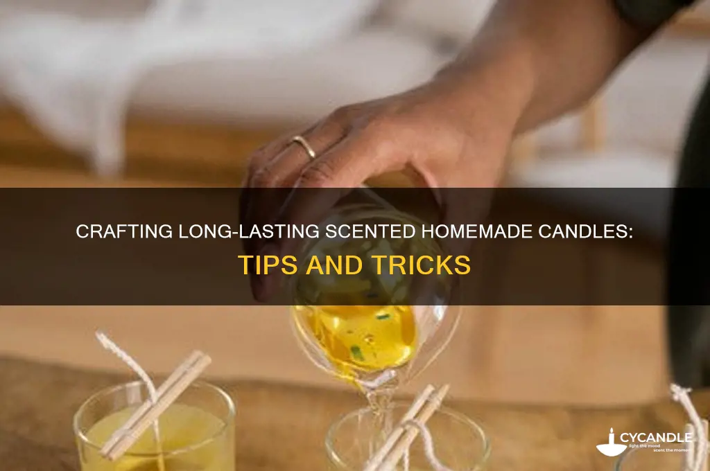 how to make homemade candles that have long lasting scent