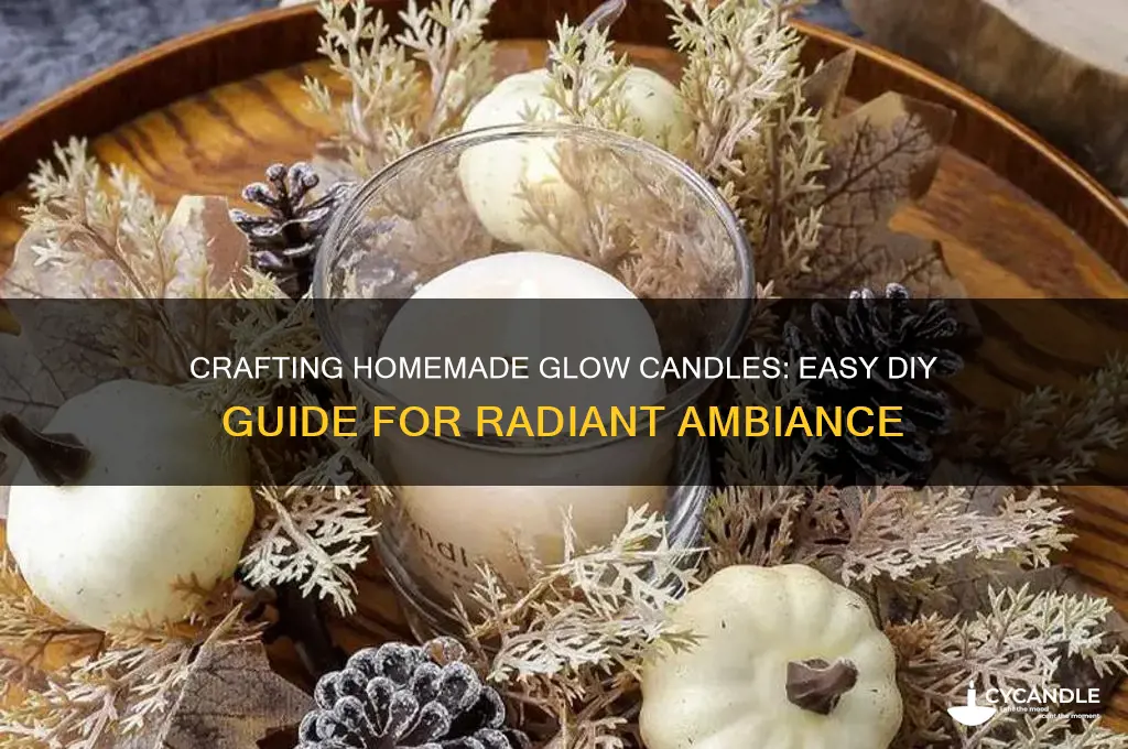 how to make homemade glow candles