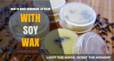 Crafting Natural Lip Balm: A Simple Soy Wax Recipe