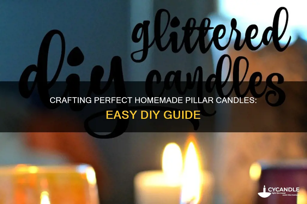 how to make homemade pillar candles