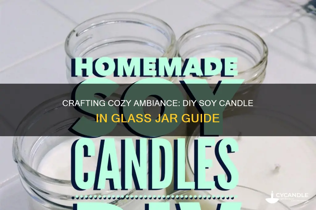 how to make homemade soy candle in glass jar